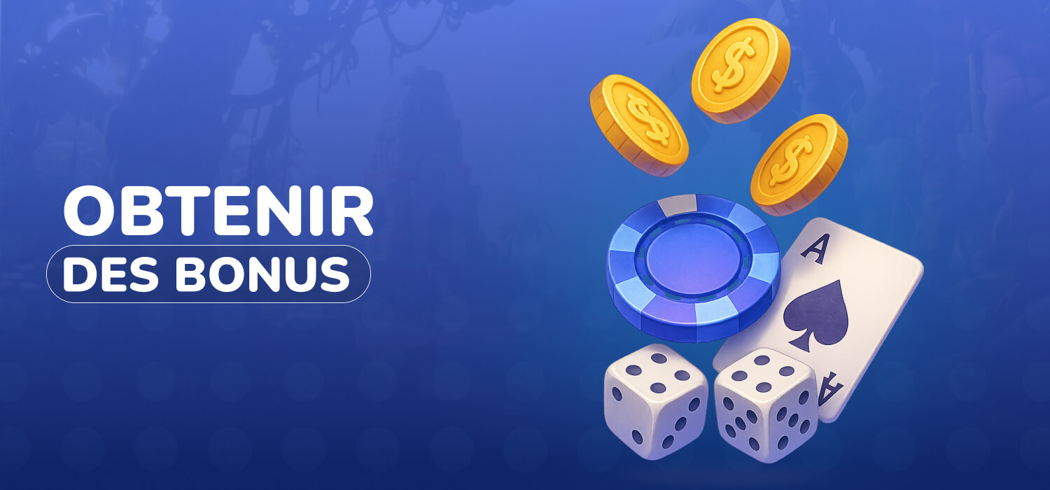 Comment obtenir des bonus spéciaux