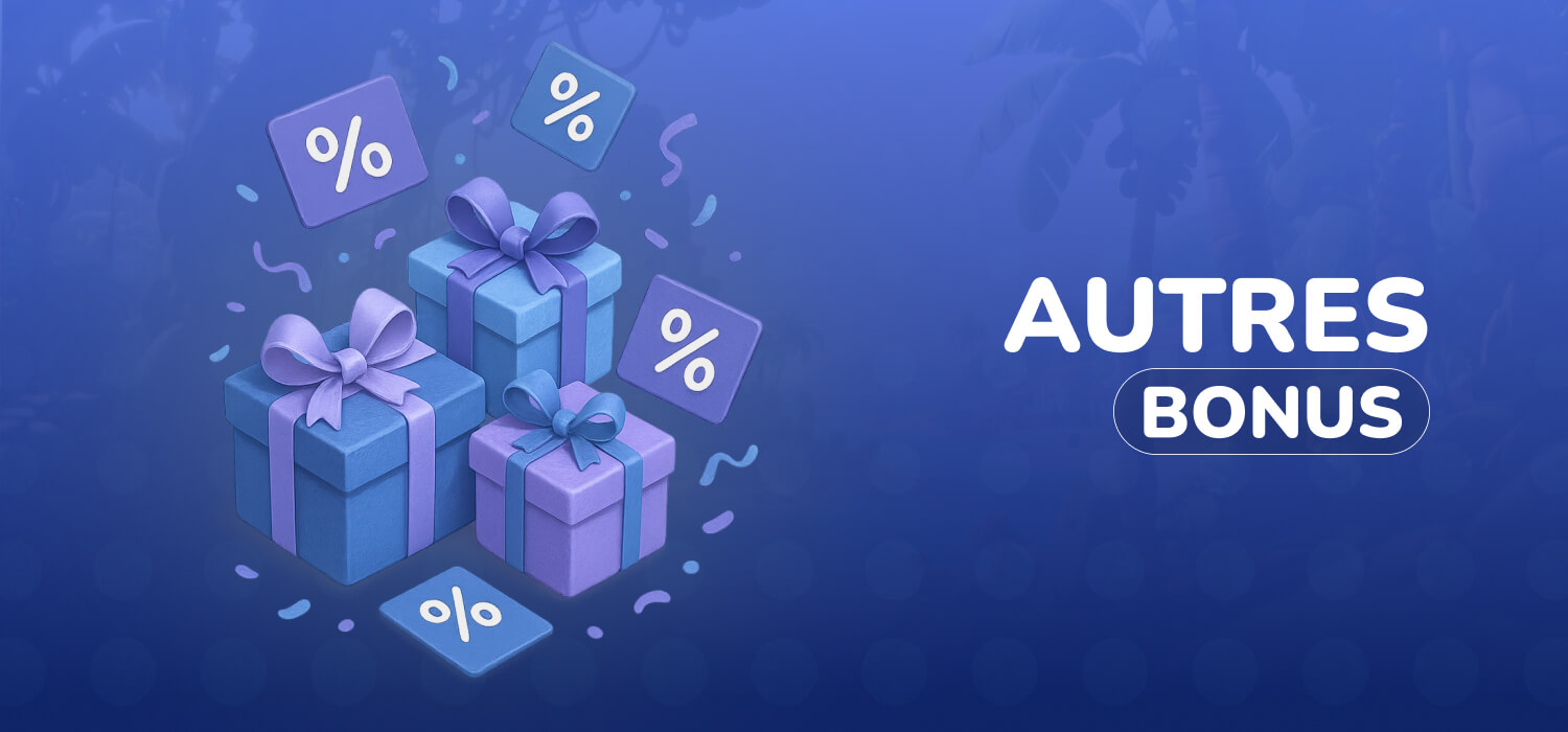 Autres bonus et promotions disponibles